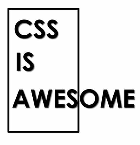 CSS is Awesome