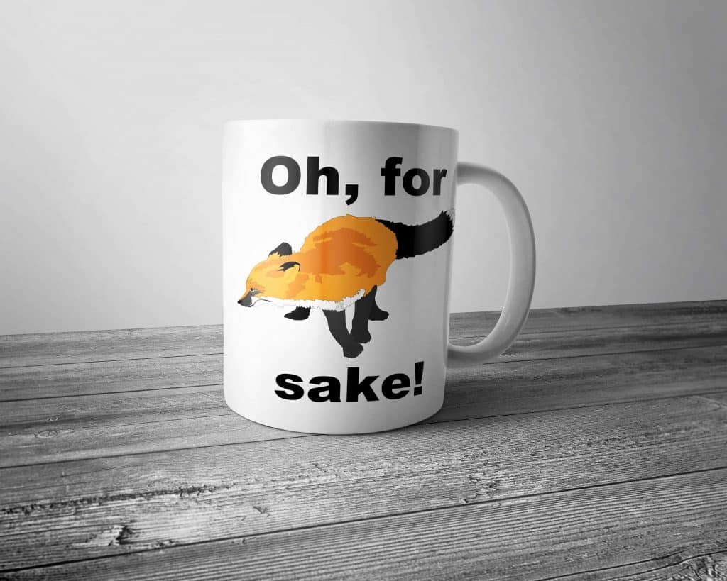 Oh for Fox Sake Mug