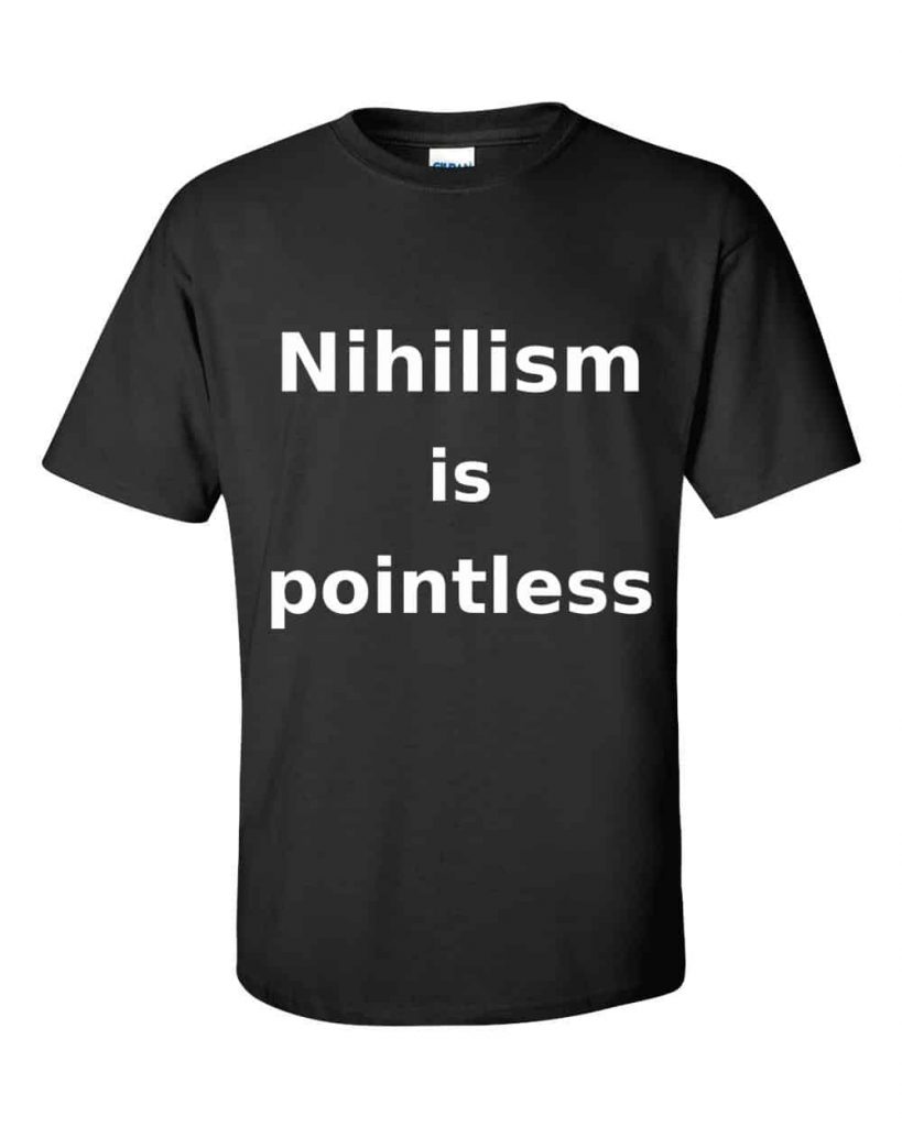 Nihilism is Pointless T-Shirt (black)