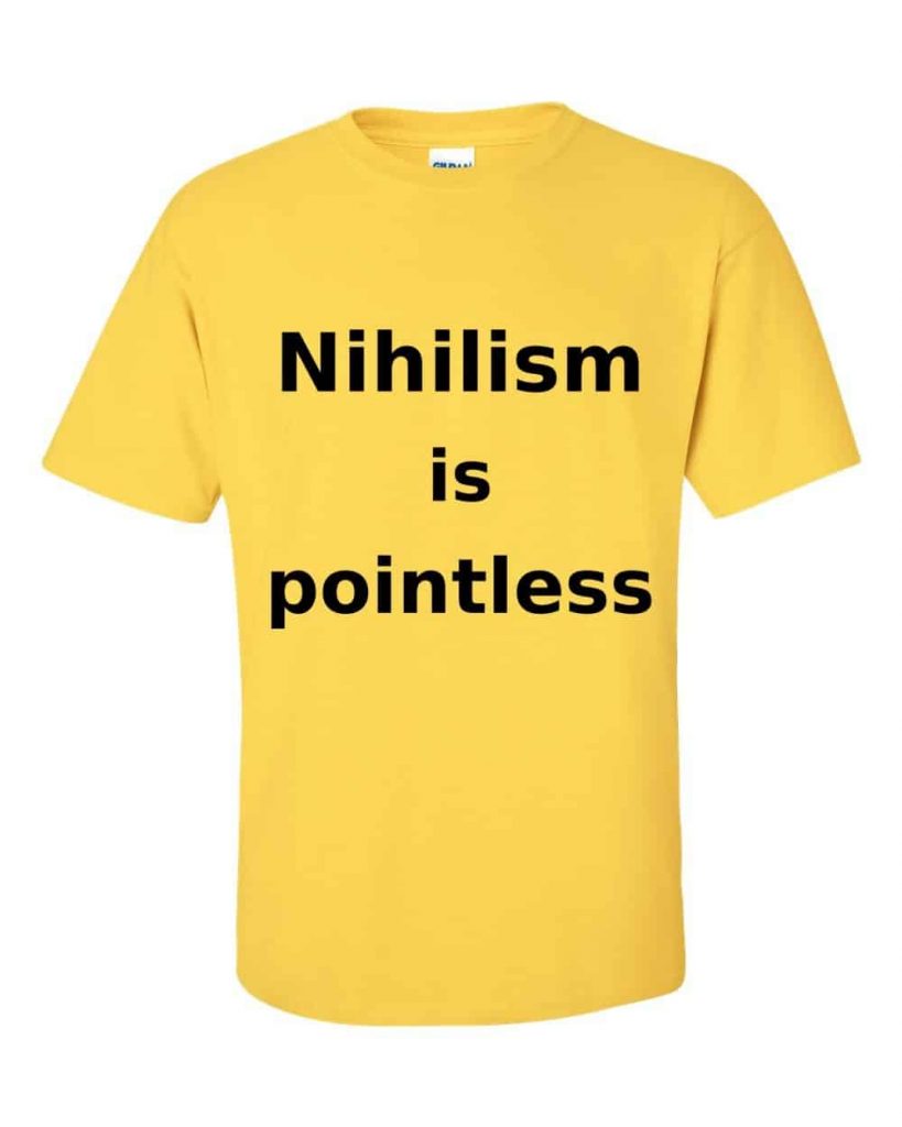 Nihilism is Pointless T-Shirt (daisy)