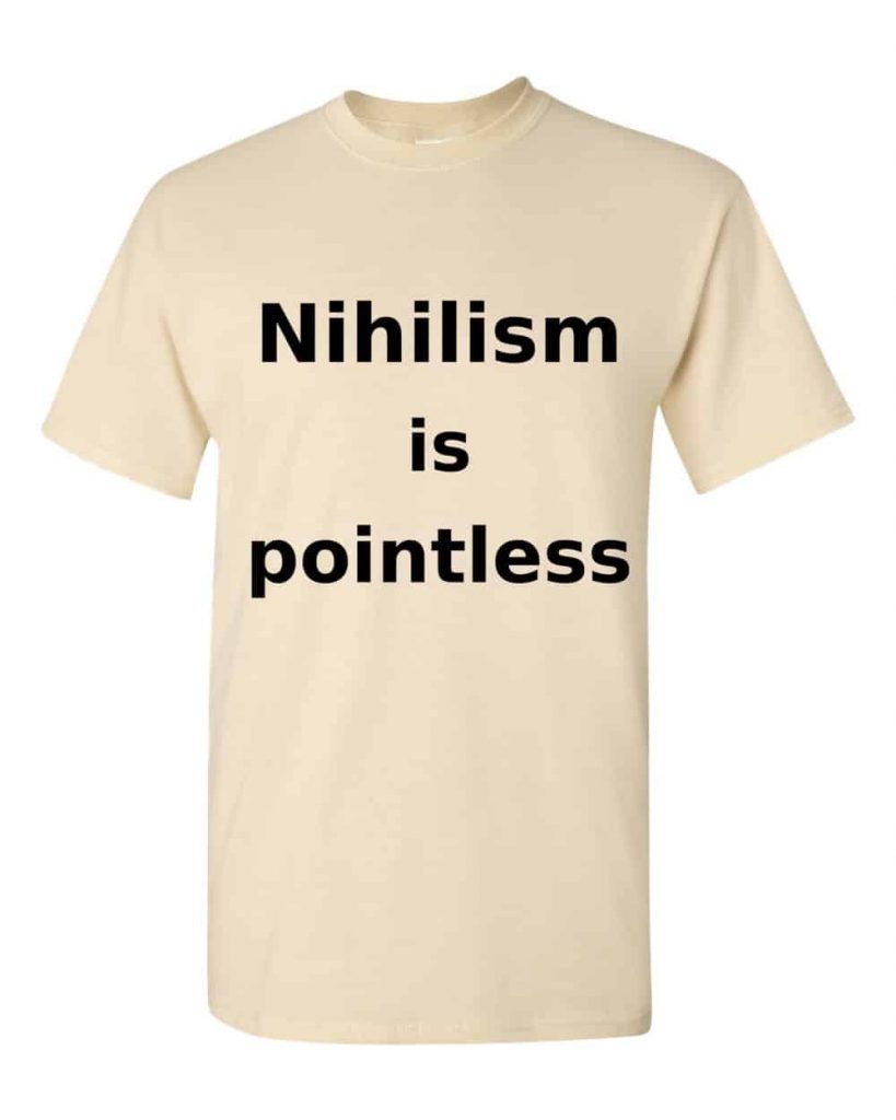 Nihilism is Pointless T-Shirt (natural)