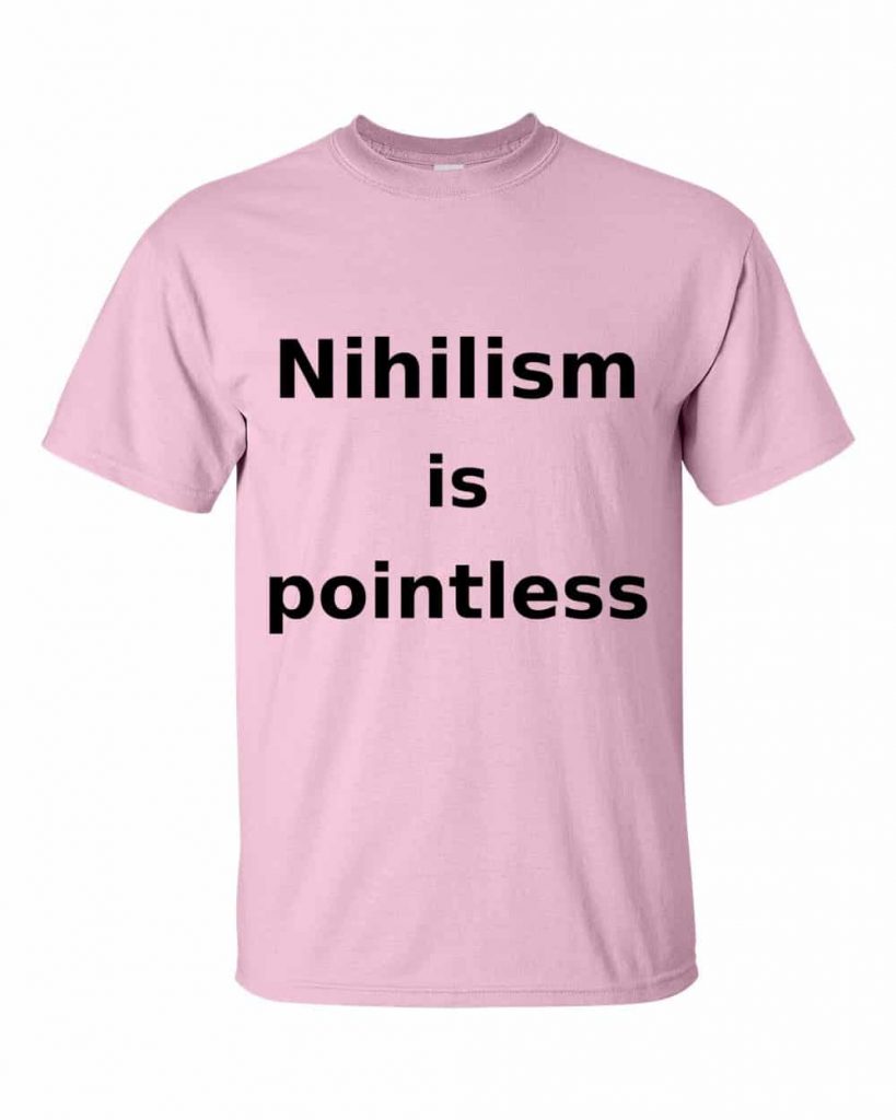 Nihilism is Pointless T-Shirt (pink)
