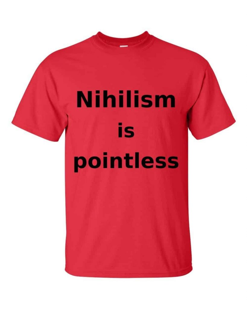 Nihilism is Pointless T-Shirt (red)