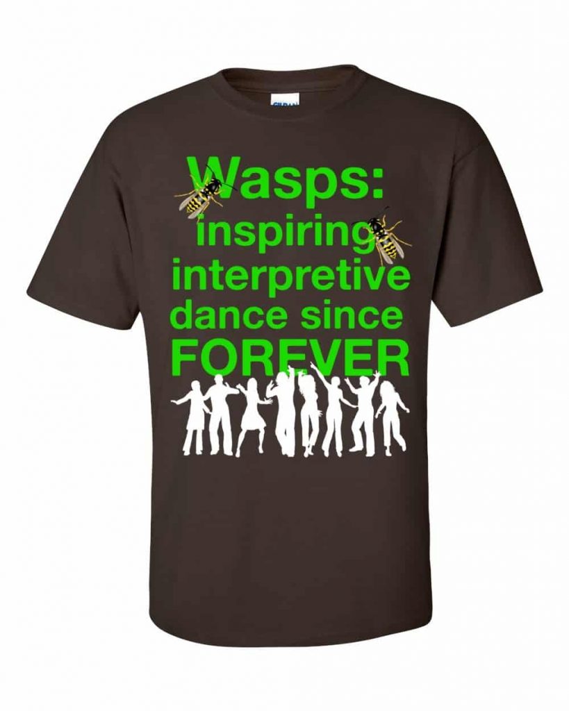 Wasps Inspire Interpretive Dance T-Shirt (chocolate)