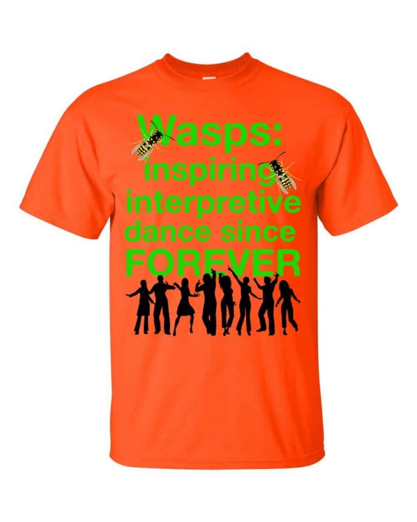 Wasps Inspire Interpretive Dance T-Shirt (orange)