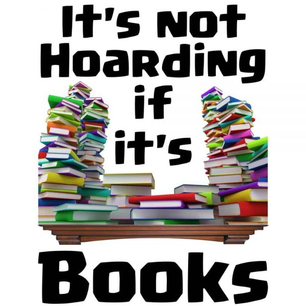 It's Not Hoarding if it's Books
