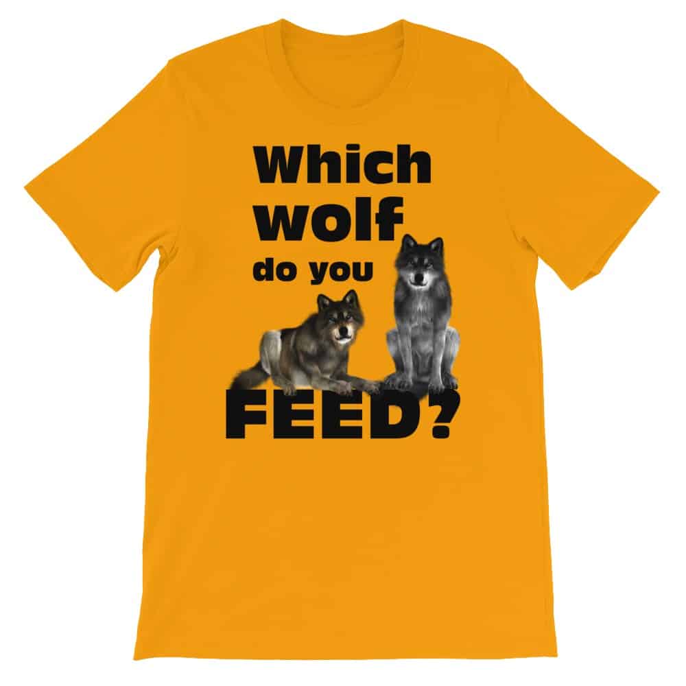 Which Wolf do you Feed T-Shirt