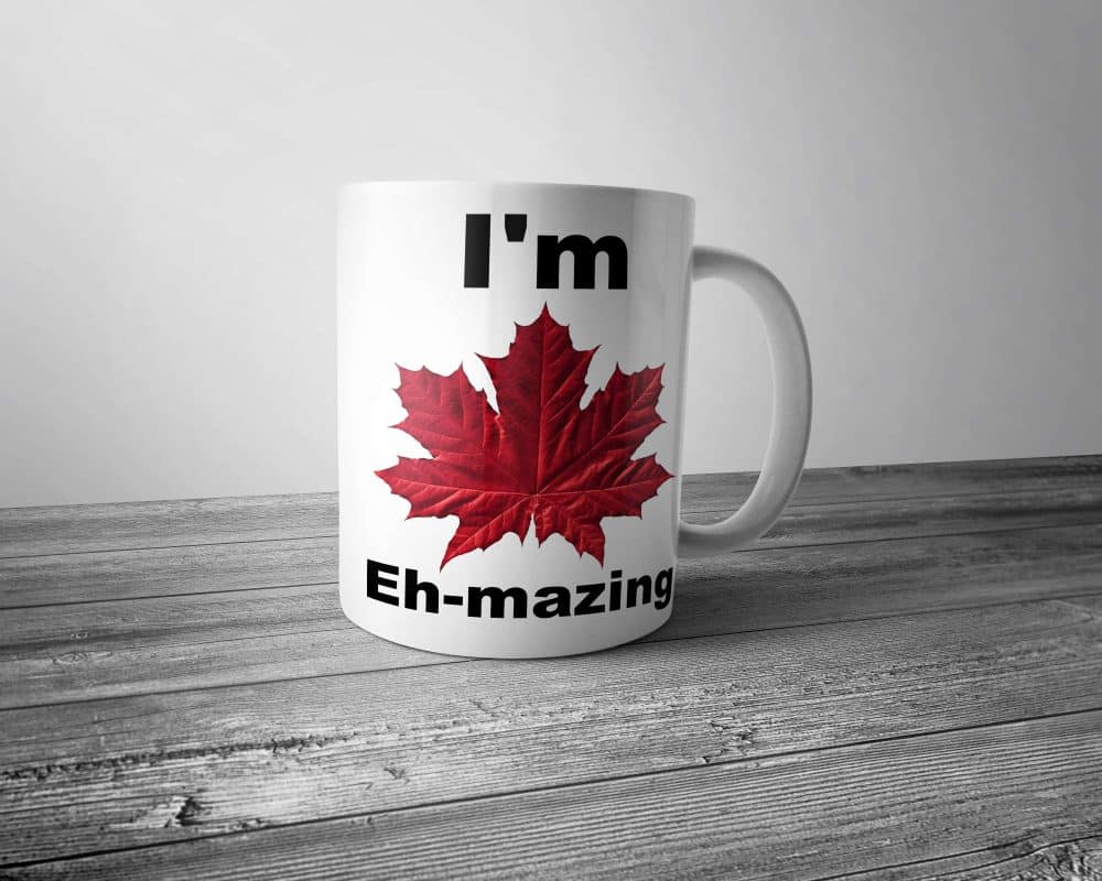 I'm Eh-mazing Mug