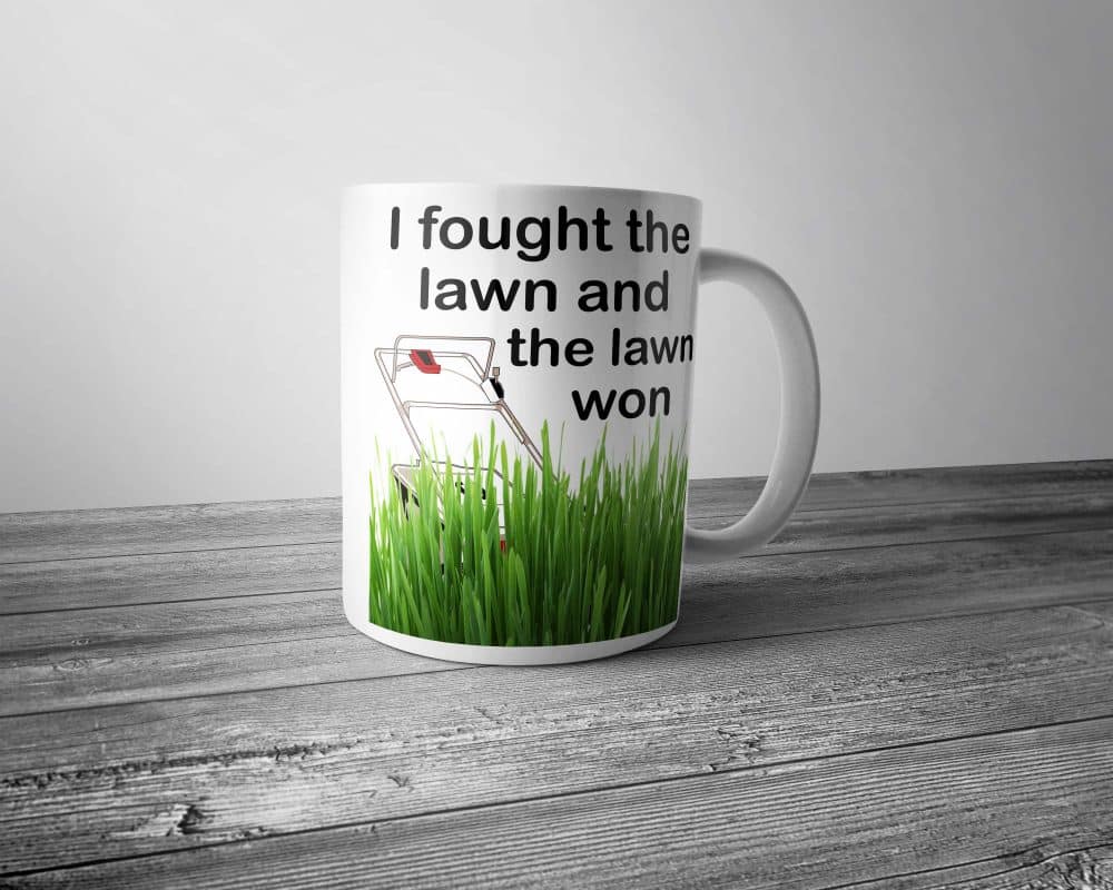I Fought the Lawn Mug