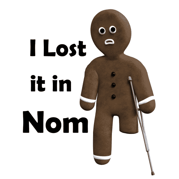I Lost it in Nom