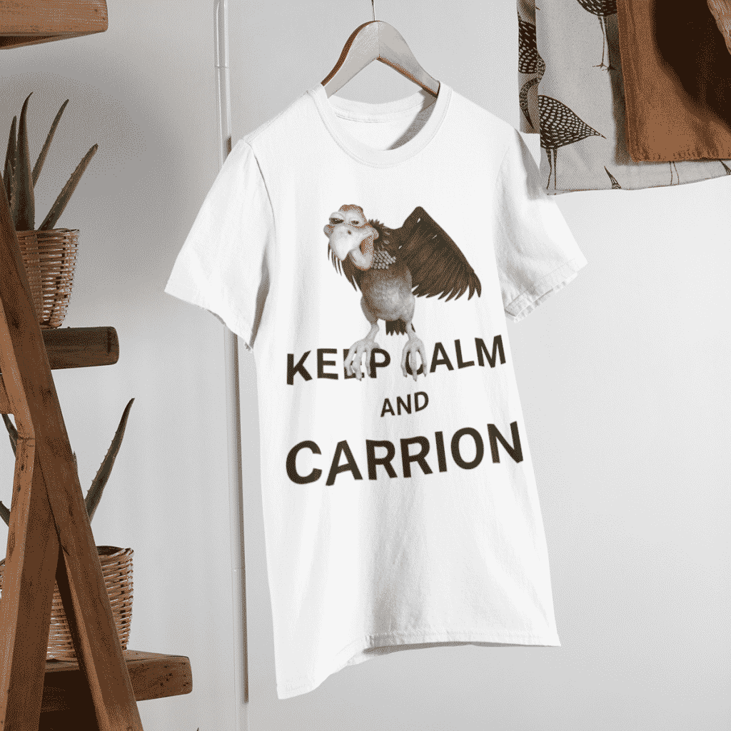 Keep Calm and Carrion T-Shirt