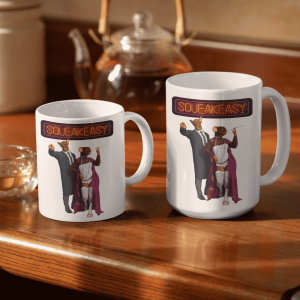 At the Squeakeasy Mug