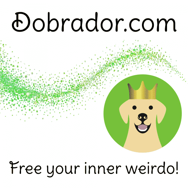 Dobrador - Free Your Inner Weirdo