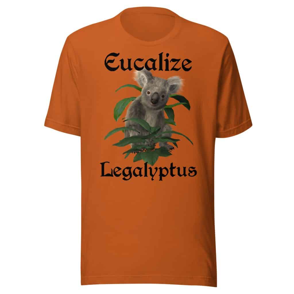 Eucalize Legalyptus T-Shirt (Unisex)