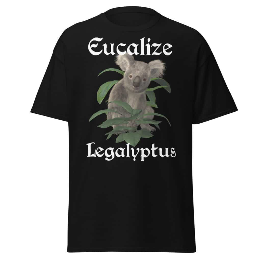 Eucalize Legalyptus T-Shirt (Unisex)