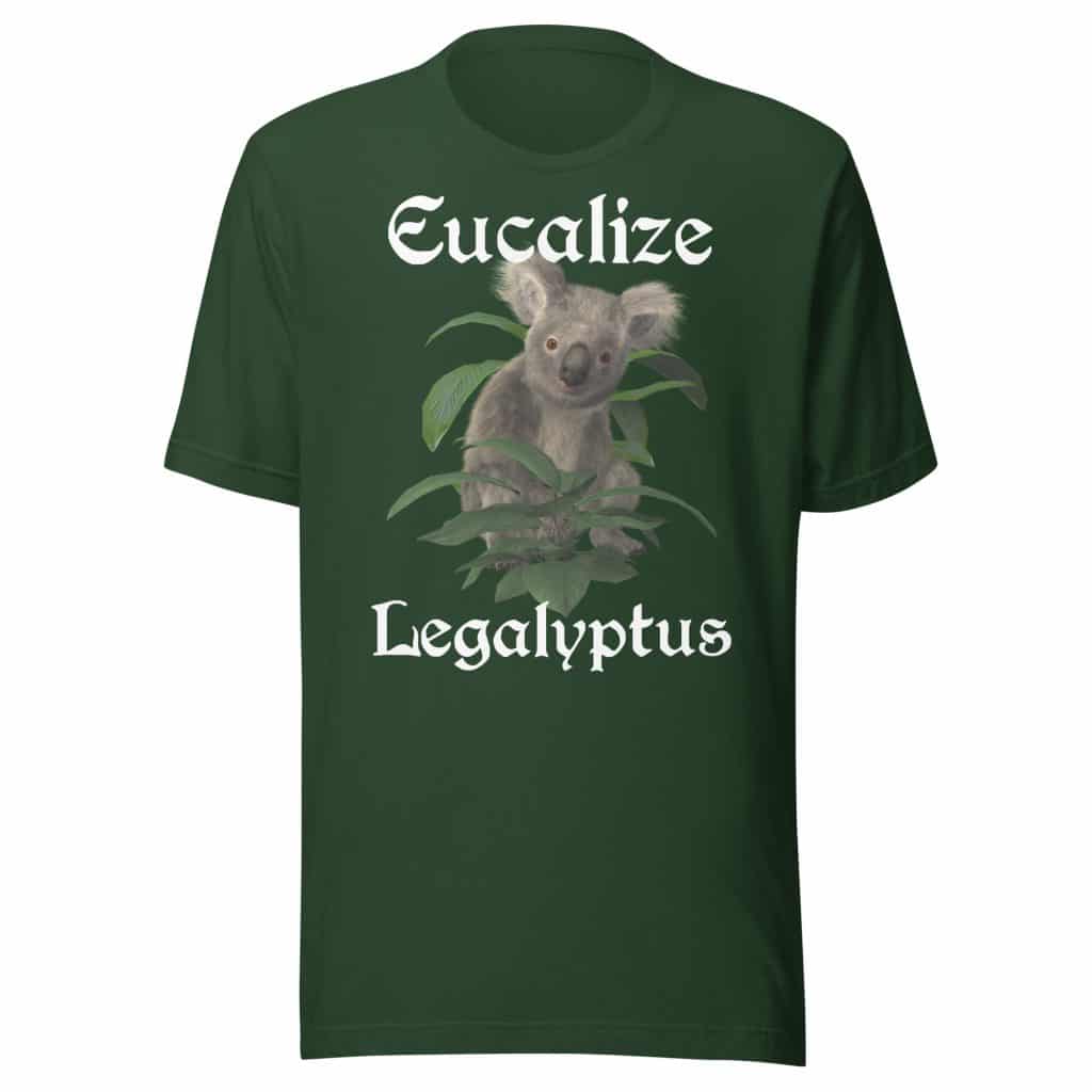 Eucalize Legalyptus T-Shirt (Unisex)