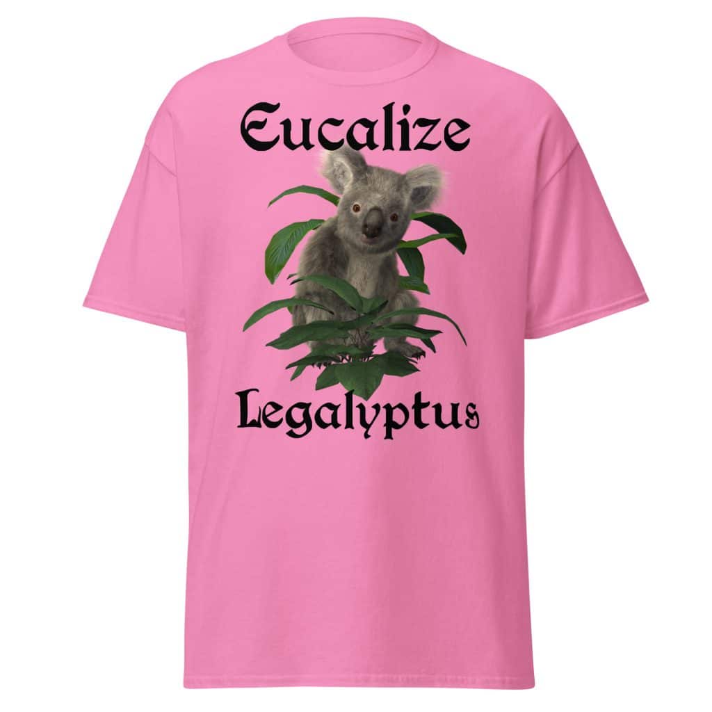 Eucalize Legalyptus T-Shirt (Unisex)