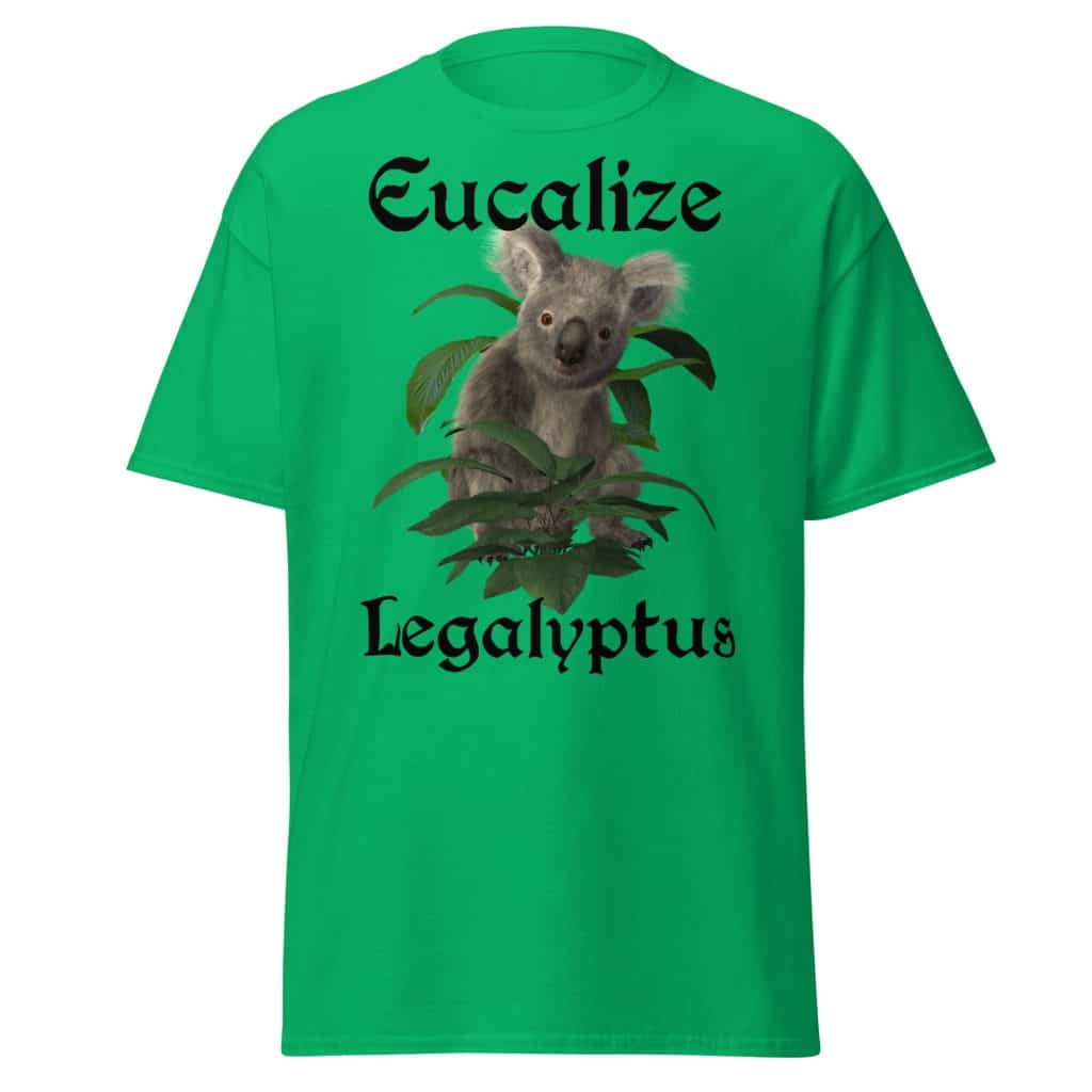 Eucalize Legalyptus T-Shirt (Unisex)