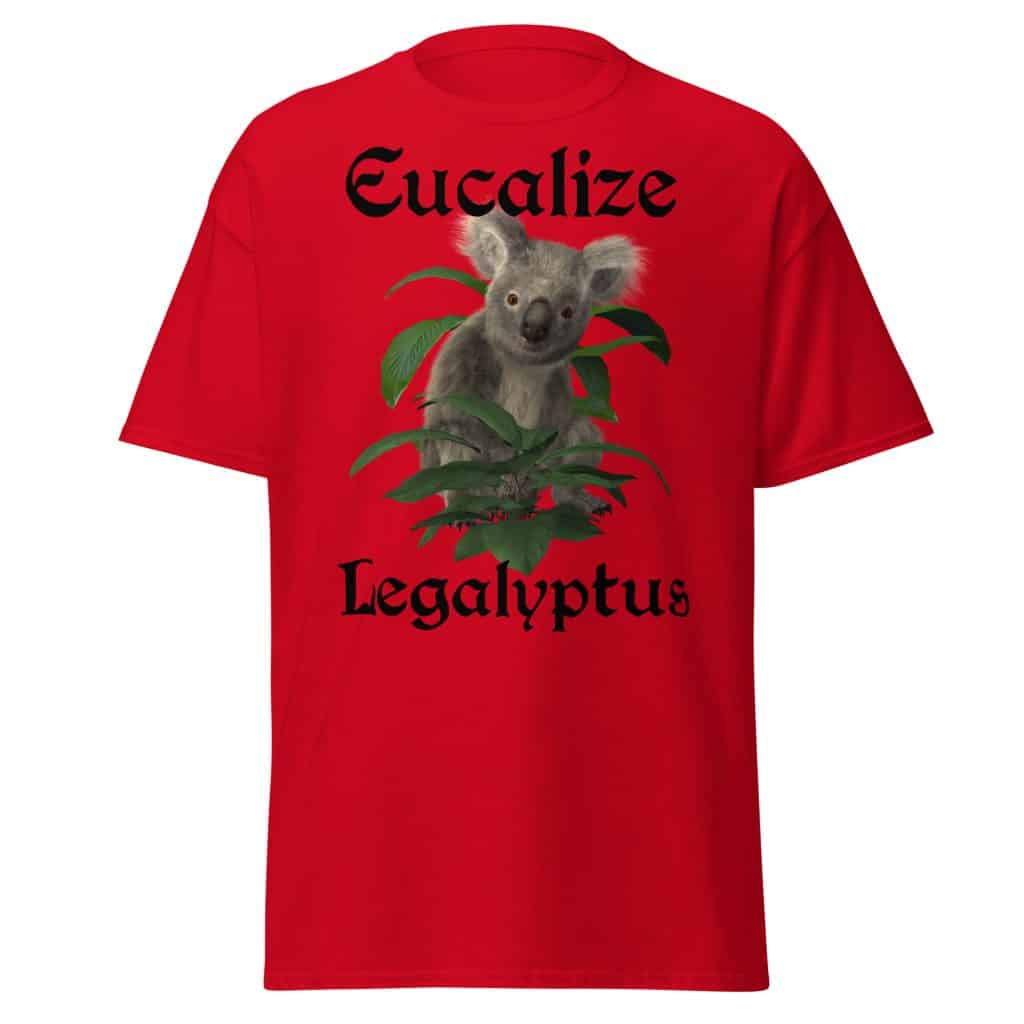 Eucalize Legalyptus T-Shirt (Unisex)